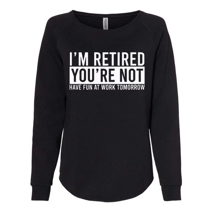 Retirement Gifts Humorous Retirement Womens California Wash Sweatshirt