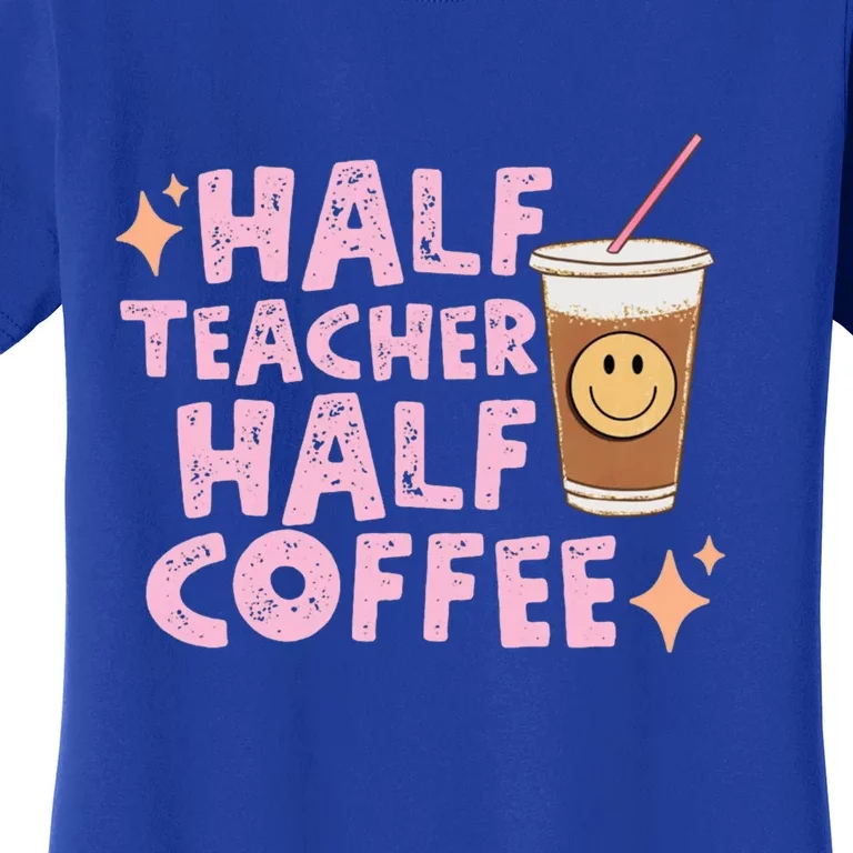 Retro Groovy Half Teacher Half Coffee Happy Teachers Day Gift Women's T-Shirt