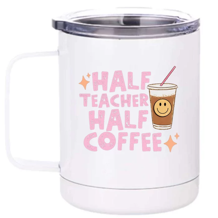 Retro Groovy Half Teacher Half Coffee Happy Teachers Day Gift Front & Back 12oz Stainless Steel Tumbler Cup