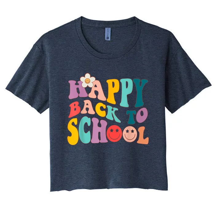 Retro Groovy Happy First Day Of School Back To School Gifts Women's Crop Top Tee