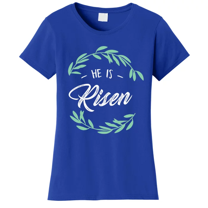 Religion Gift He Is Risen Resurrection Jesus Funny Gift Women's T-Shirt