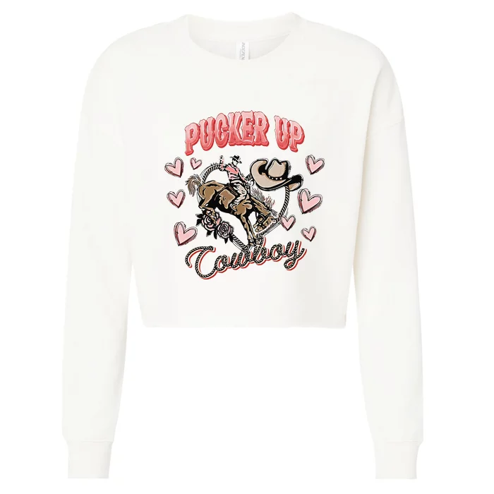 Retro Groovy Howdy Valentines Cowboy Hat Pucker Up! Cropped Pullover Crew