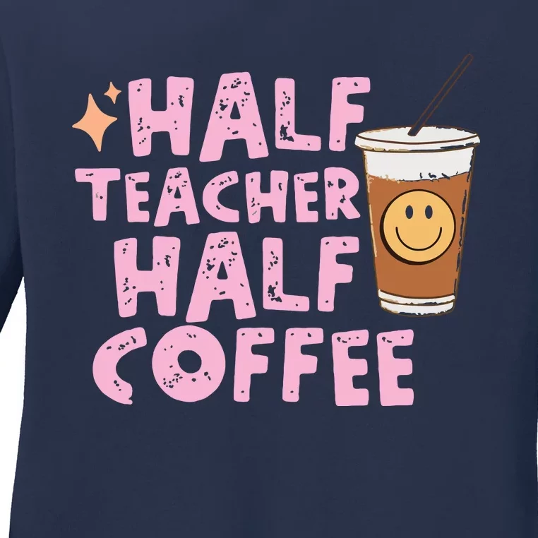 Retro Groovy Half Teacher Half Coffee Happy Teachers Day Ladies Long Sleeve Shirt