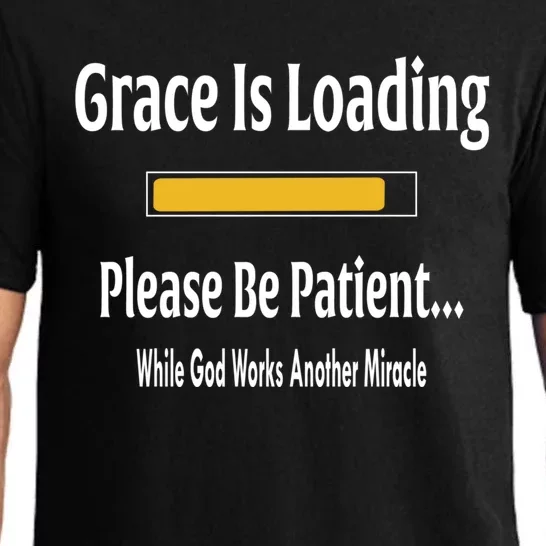 Religious Grace Is Loading Please Be Patient Surgery Gift Funny Gift Pajama Set