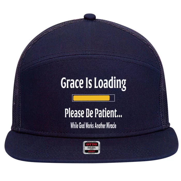 Religious Grace Is Loading Please Be Patient Surgery Gift Funny Gift 7 Panel Mesh Trucker Snapback Hat