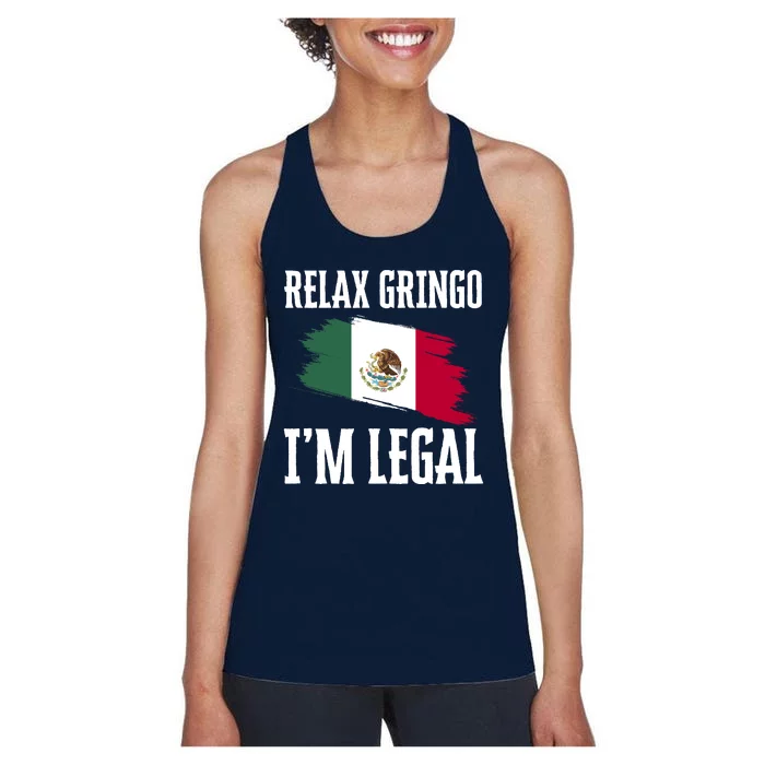 Relax Gringo Im Legal Funny Women's Racerback Tank