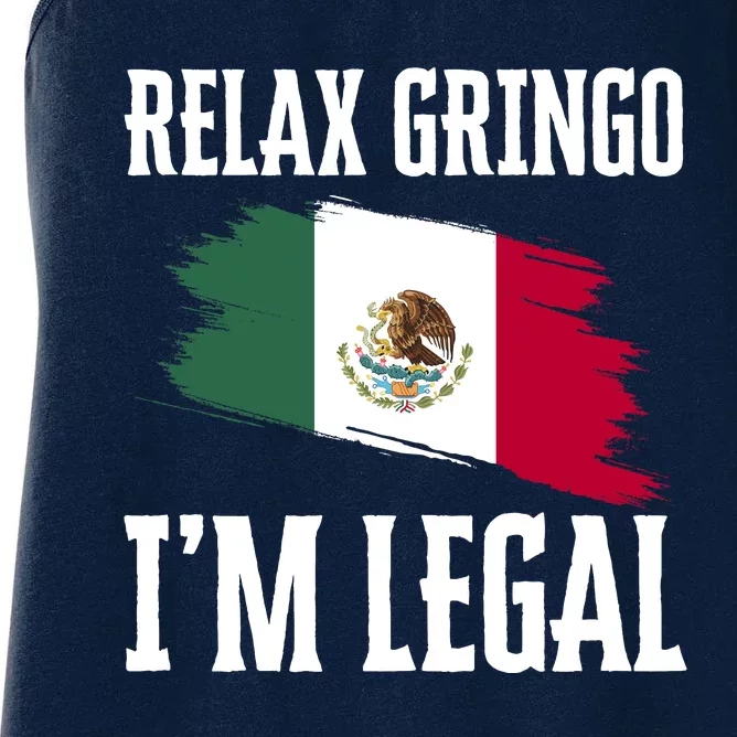 Relax Gringo Im Legal Funny Women's Racerback Tank