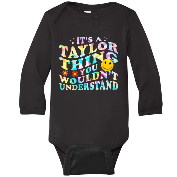 Retro Groovy ItS A Taylor Thing You WouldnT Understand Baby Long Sleeve Bodysuit