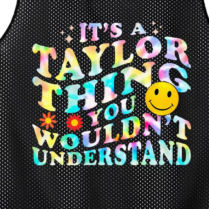 Retro Groovy ItS A Taylor Thing You WouldnT Understand Mesh Reversible Basketball Jersey Tank