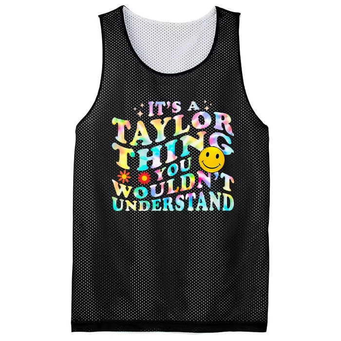 Retro Groovy ItS A Taylor Thing You WouldnT Understand Mesh Reversible Basketball Jersey Tank