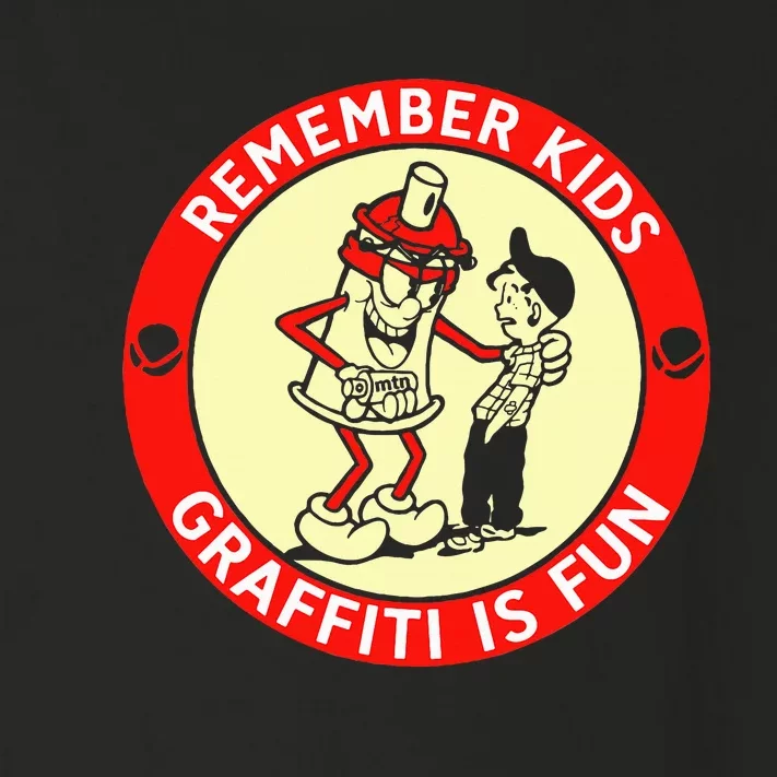 Remember Graffiti Is Fun Toddler Long Sleeve Shirt