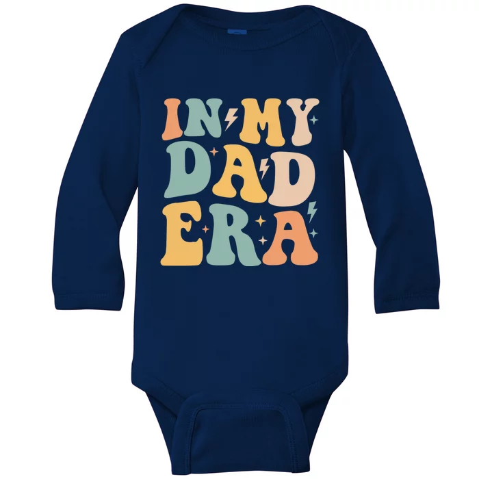 Retro Groovy In My Dad Era FatherS Day Gift Baby Long Sleeve Bodysuit