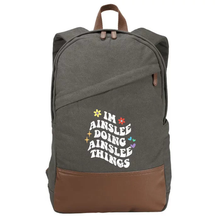 Retro Groovy Im Ainslee Doing Ainslee Things Funny MotherS Cotton Canvas Backpack