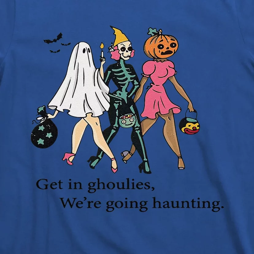 Retro Get In Ghoulies Were Going Haunting Halloween Vibes T-Shirt