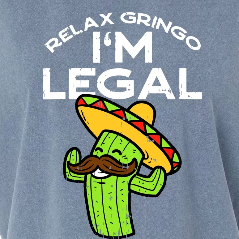 Relax Gringo Im Legal Funny Cinco De Mayo Mexican Immigrant Garment-Dyed Women's Muscle Tee