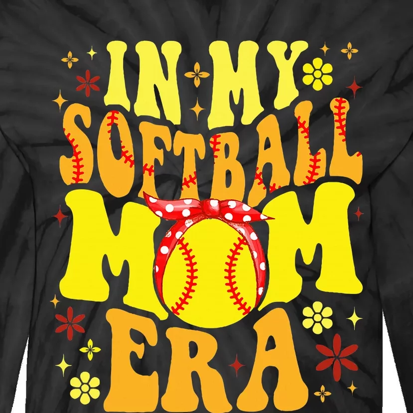 Retro Groovy In My Softball Mom Era Softball Mama Mom Life Tie-Dye Long Sleeve Shirt