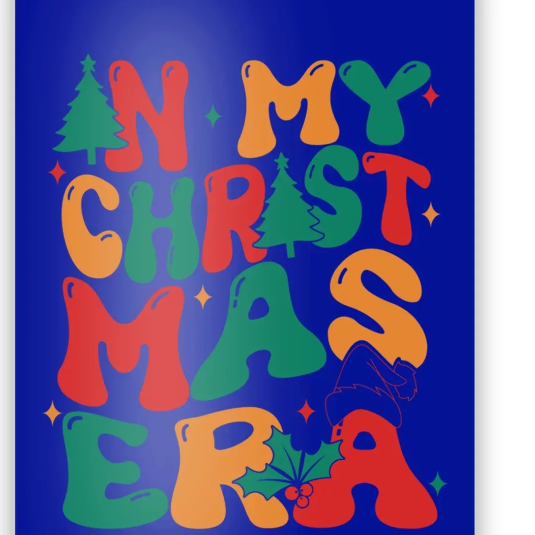 Retro Groovy In My Christmas Era Merry Christmas Vibes Gift Poster