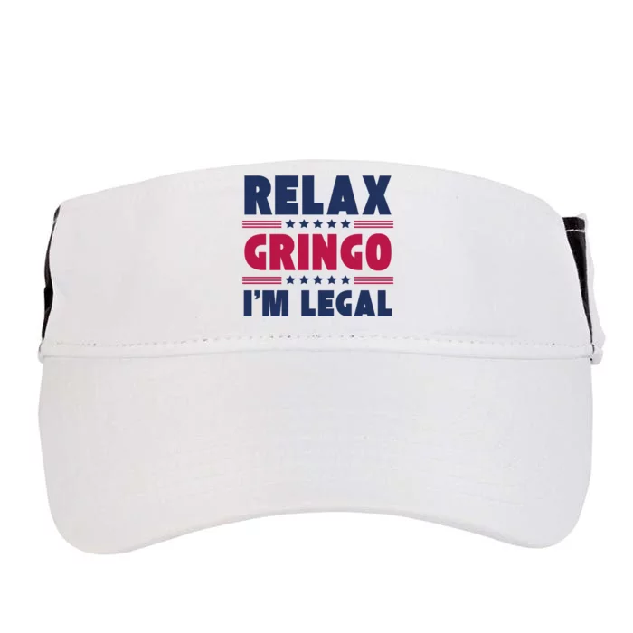 Relax Gringo Im Legal Funny Mexican American Immigration Joke Adult Drive Performance Visor