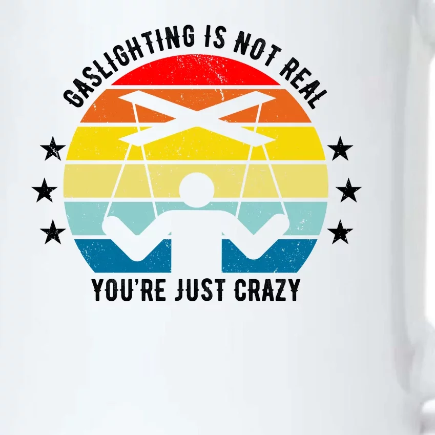 Retro Gaslighting Is Not Real You're Just Crazy Black Color Changing Mug