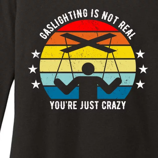 Retro Gaslighting Is Not Real You're Just Crazy Womens CVC Long Sleeve Shirt