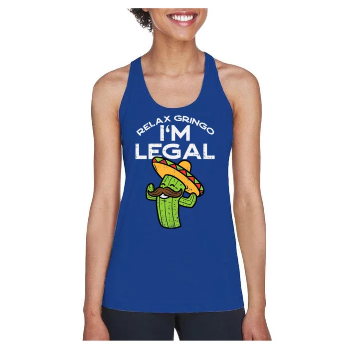 Relax Gringo Im Legal Funny Cinco De Mayo Mexican Immigrant Women's Racerback Tank