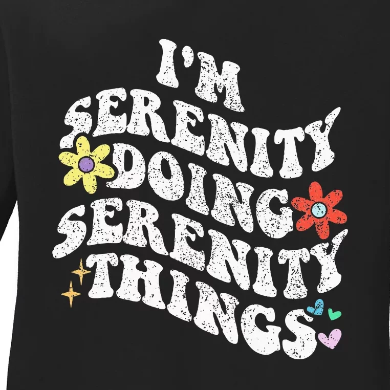 Retro Groovy Im Serenity Doing Serenity Things Funny Ladies Long Sleeve Shirt