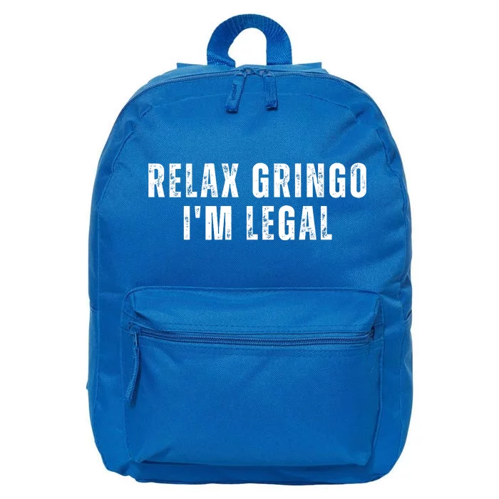 Relax Gringo Im Legal Funny Immigration 16 in Basic Backpack