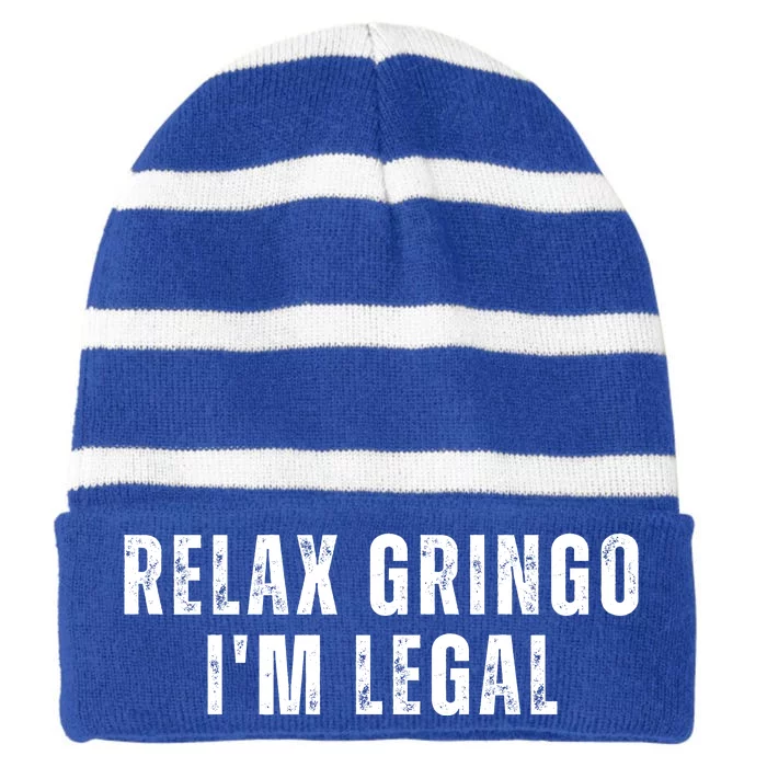 Relax Gringo Im Legal Funny Immigration Striped Beanie with Solid Band