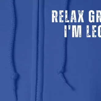 Relax Gringo Im Legal Funny Immigration Full Zip Hoodie