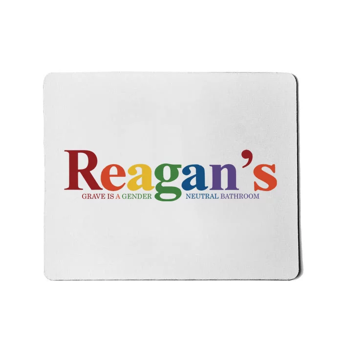 Reagans Grave Is A Gender Neutral Bathroom Pride Mousepad