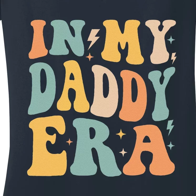 Retro Groovy In My Daddy Era FatherS Day Women's V-Neck T-Shirt