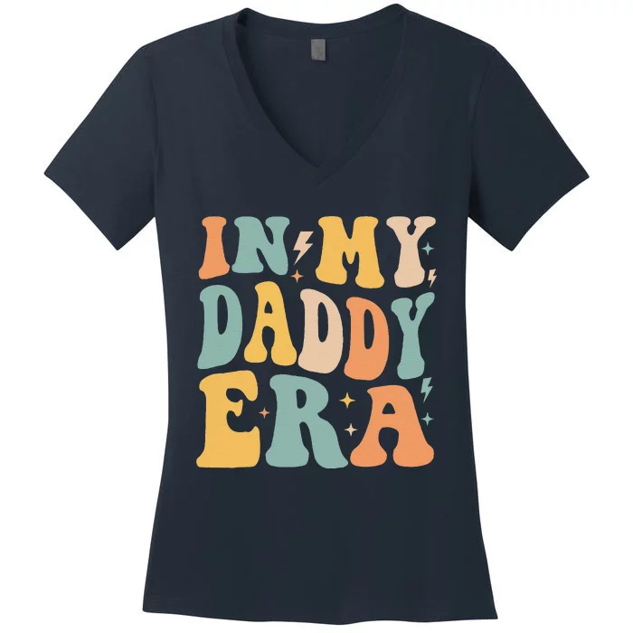 Retro Groovy In My Daddy Era FatherS Day Women's V-Neck T-Shirt