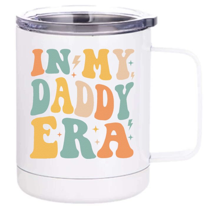 Retro Groovy In My Daddy Era FatherS Day Front & Back 12oz Stainless Steel Tumbler Cup