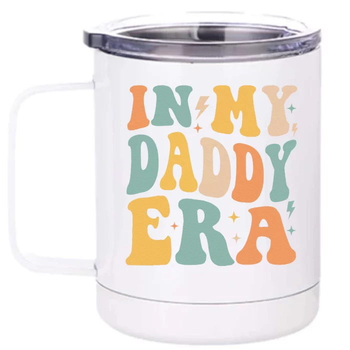 Retro Groovy In My Daddy Era FatherS Day Front & Back 12oz Stainless Steel Tumbler Cup