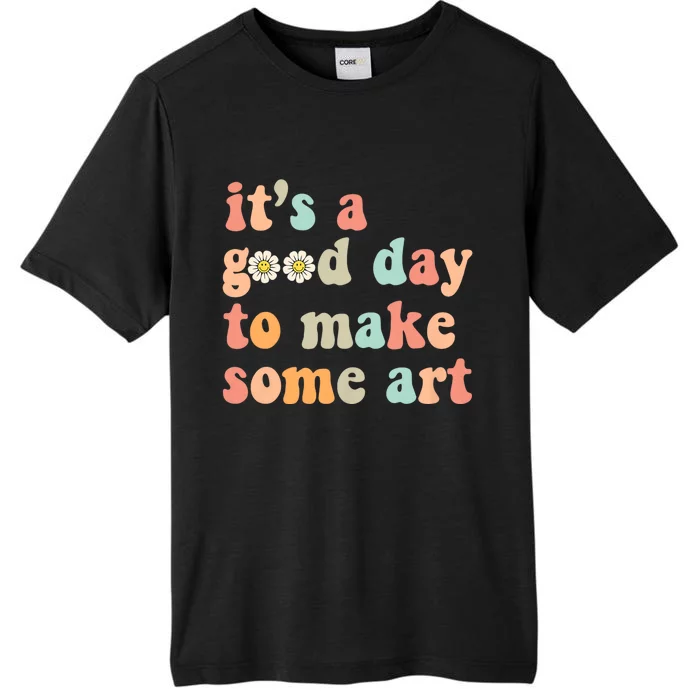 Retro Groovy ItS A Good Day To Make Art Artist Art Maker ChromaSoft Performance T-Shirt