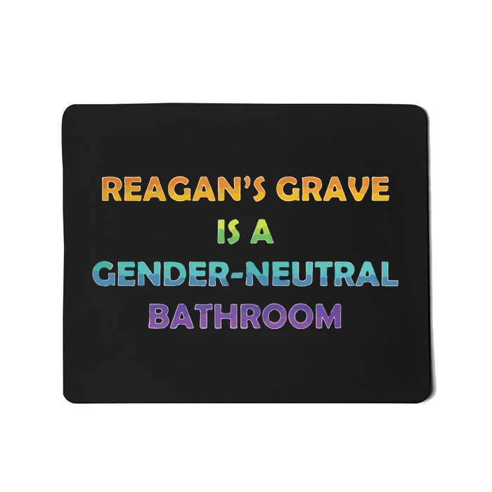 Reagan’s Grave Is A Gender Neutral Bathroom Mousepad