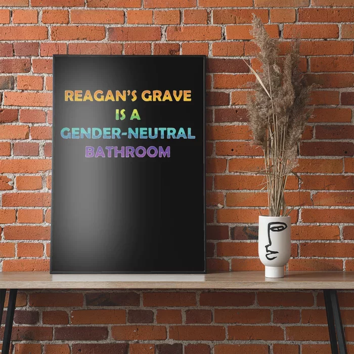 Reagan’s Grave Is A Gender Neutral Bathroom Poster