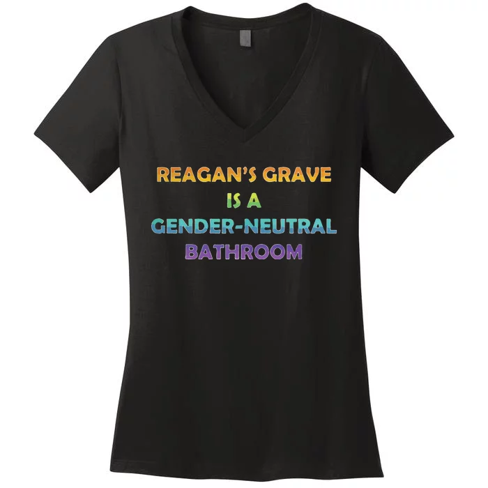 Reagan’s Grave Is A Gender Neutral Bathroom Women's V-Neck T-Shirt