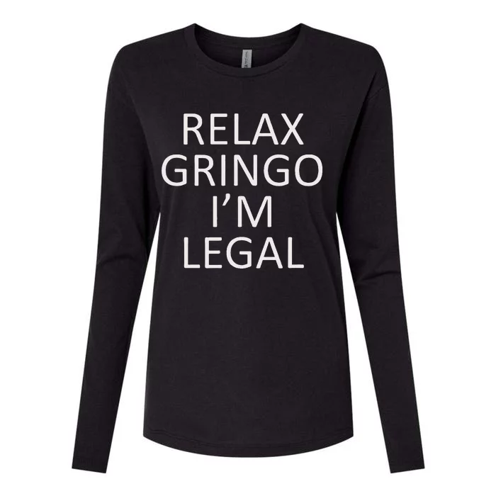 Relax Gringo IM Legal Womens Cotton Relaxed Long Sleeve T-Shirt