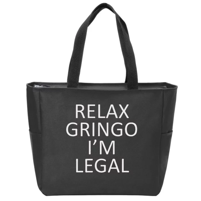 Relax Gringo IM Legal Zip Tote Bag