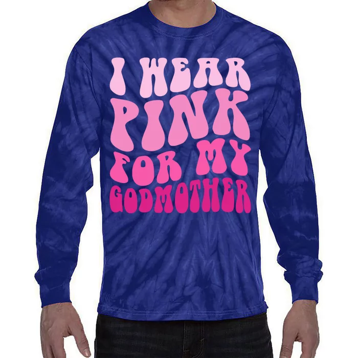 Retro Groovy I Wear Pink For My Godmother Breast Cancer Awareness Tie-Dye Long Sleeve Shirt