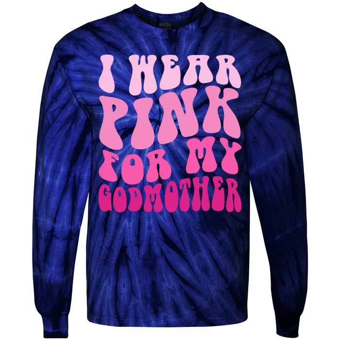 Retro Groovy I Wear Pink For My Godmother Breast Cancer Awareness Tie-Dye Long Sleeve Shirt