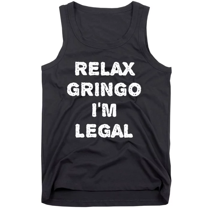 Relax Gringo IM Legal Tank Top