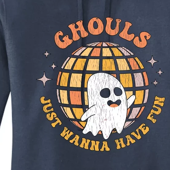 Retro Ghouls Just Wanna Have Fun Groovy Ghost Halloween Gift Women's Pullover Hoodie