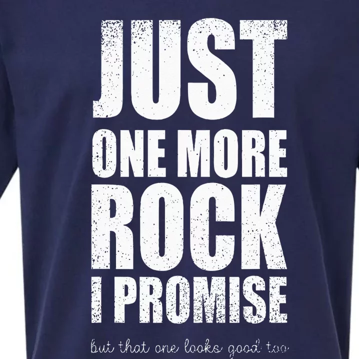 Rockhounds Gear Just One More Rock Rockhounding Minerals Sueded Cloud Jersey T-Shirt