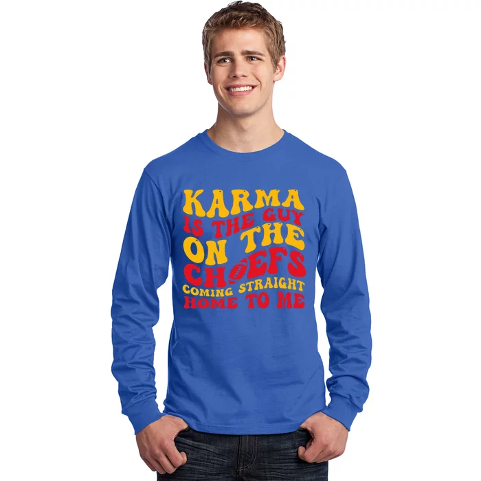 Retro Groovy Karma Is the Guy on the Chief Long Sleeve Shirt