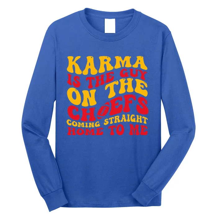 Retro Groovy Karma Is the Guy on the Chief Long Sleeve Shirt