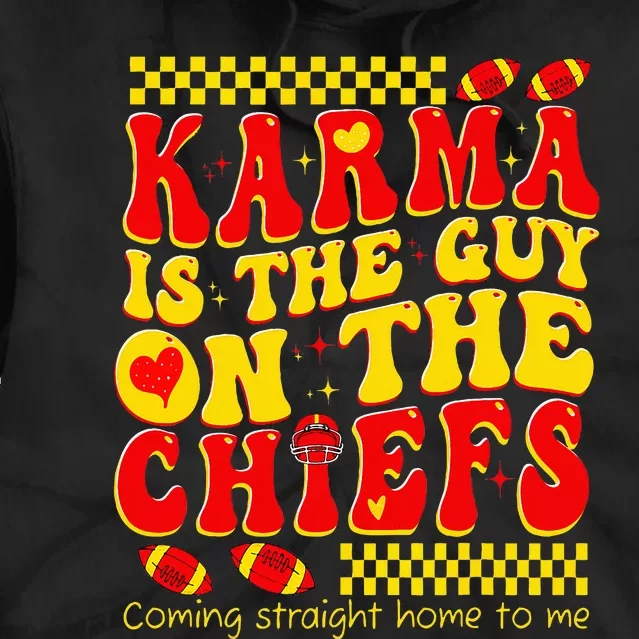 Retro Groovy Karma Is the Guy on the Chief Tie Dye Hoodie