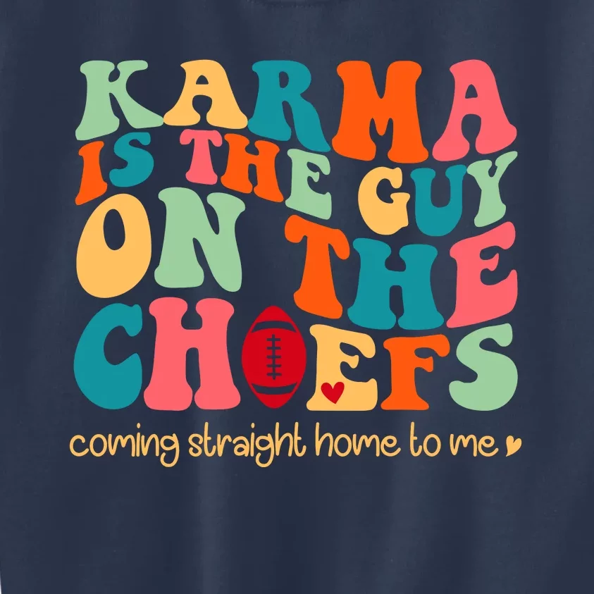 Retro Groovy Karma Is The Guy On The Chief Kids Sweatshirt