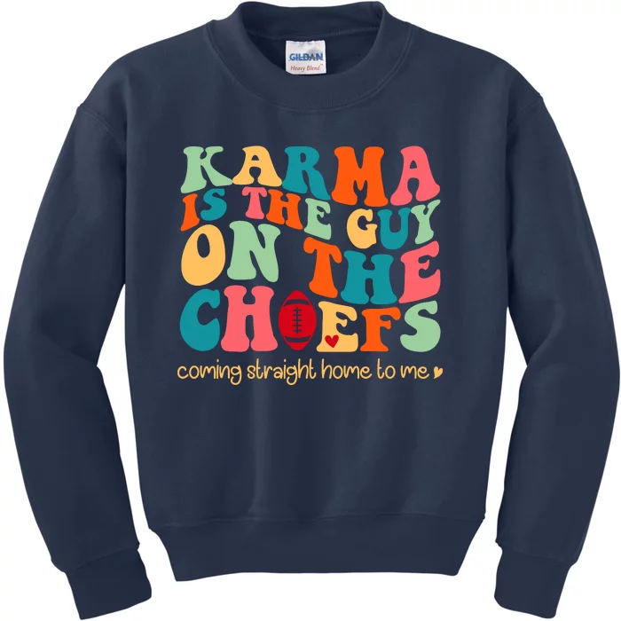 Retro Groovy Karma Is The Guy On The Chief Kids Sweatshirt